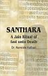Santhara: A Jain Ritual of fast unto Death /  Kothari, Namrata (Dr.)