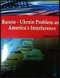 Russia-Ukrain Problem and America's Interference /  Pipal, S.C. (Dr.)