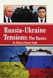 Russia-Ukraine Tensions: The Basics/Singh, Mukesh Kumar
