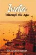 India through the Ages /  Sarkar, Sir Jadunath 