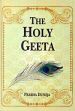 The Holy Geeta: Srimad Bhagawad Geeta, Sanskrit and Romanized Text with English Translation /  Duneja, Prabha 