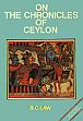 On the Chronicles of Ceylon /  Law, B.C. 