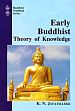 Early Buddhist Theory of Knowledge /  Jayatilleke, K.N. 