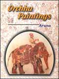 Orchha Paintings /  Aruna 