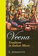 Veena: Tradition in Indian Music /  Annapoorna, L. 