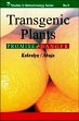 Transgenic Plants: Promise or Danger /  Kakralya, B.L. & Ahuja, I. 