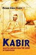 Kabir: Selected Couplets from the Sakhi in Transversion (400-odd verses in iambic Tetrameter Stanza Form) /  Karki, Mohan Singh 