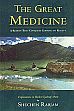 The Great Medicine: A Remedy That Conquers Clinging to Reality: Steps in Meditation on the Enlightened Mind /  Namgyal, Shechen Gyaltsap Pema 