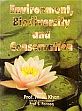 Environment, Biodiversity and Conservation /  Khan, M.A. & Farooq, S. (Profs.)