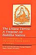The Uttara Tantra: A Treatise on Buddha Nature: A Commentary on the Uttra Tantra Sastra of Asanga /  Rinpoche, Ven. Khenchen Thrangu (Geshe Lharampa)
