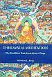 Theravada Meditation: The Buddhist Transformation of Yoga /  King, Winston L. 