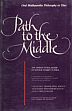 Path to the Middle: Oral Madhyamika Philosophy in Tibet: The Spoken Scholarship of Kensur Yeshey Tupden /  Klein, Anne Carolyn (Tr. & Ed.)