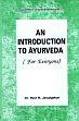 An Introduction to Ayurveda (for Everyone) /  Javalgekar, Ravi R. (Dr.)