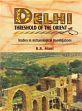 Delhi - Threshold of the Orient: Studies in Archaeological Investigations /  Mani, B.R. 