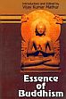 Essence of Buddhism /  Mathur, Vijay Kumar (Dr.) (Ed.)
