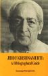 Jiddu Krishnamurti: A Bibliographical Guide /  Weeraperuma, Susunaga 