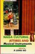Naga Cultural Attires and Musical Instruments /  Mongro, Kajen 