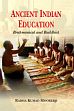 Ancient Indian Education: Brahmanical and Buddhist /  Mookerji, Radha Kumud 