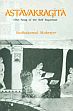 Astavakragita: The Song of the Self Supreme: The Classical text of Atmadvaita by Astavakra with an Introductory Essay, Sanskrit Text, English Translation, Annotation and Glossarial Index /  Mukerjee, Radhakamal 