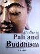 Studies in Pali and Buddhism: A Memorial Volume in Honor of Bhikkhu Jagdish Kashyap /  Narain, A.K. (Ed.)