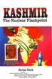Kashmir: The Nuclear Flashpoint /  Nath, Birbal 