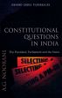 Constitutional Questions in India: The President Parliament and the States /  Noorani, A.G. 