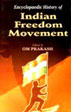 The Encyclopaedic History of Indian Freedom Movement; 21 Volumes /  Om Prakash (Ed.)