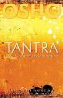 Tantra: The Supreme Understanding (Talks on the Tantric Way of Tilopa's Song of Mahamudra) /  Osho 