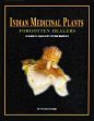 Indian Medicinal Plants: Forgotten Healers: A Guide to Ayurvedic Herbal Medicine (with Coloured Photographs) /  Paranjpe, Prakash (Dr.)