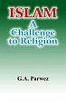 Islam: A Challenge to Religion /  Parwez, G.A. 