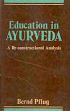 Education in Ayurveda: A Re-constructional Analysis /  Pflug, Bernd 