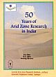 50 Years of Arid Zone Research in India /  Rao, A.V.; Ojha, D.C. & Saxena, Anurag 