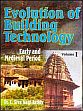 Evolution of Building Technology: Early and Medieval Period in Andhradesa; 2 Volumes /  Reddy, Emani Siva Nagi 