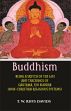 Buddhism: Being a Sketch of the Life and Teachings of Gautama, The Buddha (Non-Christian Religious Systems) /  Rhys Davids, T.W. 