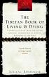 The Tibetan Book of Living and Dying: A Spiritual Classic from One of the Foremost Interpretex of Tibetan Buddhism to the West /  Rinpoche, Sogyal 
