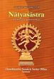 Natyasastra: A Treatise of Ancient Indian Dramaturgy and Histrionics, ascribed to Bharata-Muni; Completely translated for the first time from the original Sanskrit with an Introduction and Various Notes by Manomohan Ghosh; 2 Volumes (4 Parts)