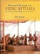 Illustrated Dictionary of Vedic Rituals /  Ranade, H.G. 