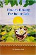 Healthy Healing for Better Life /  Sandeep Shah (Dr.)