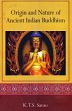 The Origin and Nature of Ancient Indian Buddhism /  Sarao, K.T.S. 