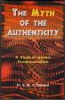 The Myth of Authenticity: A Study in Islamic Fundamentalism /  Sayeed, S.M.A. (Prof.)