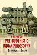 A History of Pre-Buddhistic Indian Philosophy /  Barua, Benimadhab 