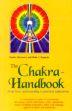 The Chakra Handbook: From Basic Understanding to Practical Application /  Sharamon, Shalila & Baginski, Bodo J. 