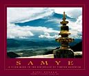 Samye: A Pilgrimage to the Birthplace of Tibetan Buddhism /  Dunham, Mikel 