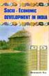 Socio-Economic Development in India; 2 Volumes /  Ray, Biswanath (Ed.)