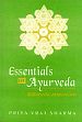 Essentials of Ayurveda: Text and Translation of Sodasangahrdayam /  Sharma, Priya Vrat 