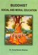 Buddhist Social and Moral Education /  Sharma, Suraj Narain 
