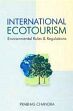 International Ecotourism: Environmental Rules and Regulations /  Chandra, Prabhas 