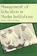 Management of Education in Muslim Institutions /  Siddiqui, Mohd. Akhtar 