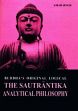 The Sautrantika Analytical Philosophy: Buddha's Original Logical /  Singh, Amar 